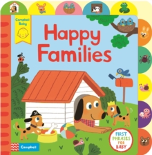 Happy Families : A Book About Family Life, with Tabs for Older Babies, Board book Book Happy Families : A Book About Family Life, with Tabs for Older Babies, Board book Book