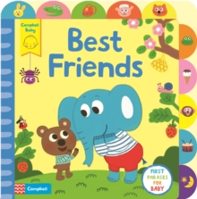 Best Friends : A Little Tab Book for Older Babies, Board book Book Best Friends : A Little Tab Book for Older Babies, Board book Book