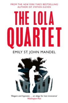 The Lola Quartet, Paperback Book The Lola Quartet, Paperback Book