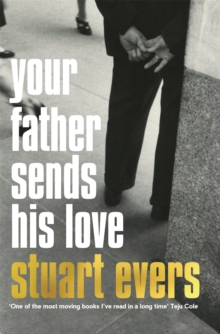 Your Father Sends His Love, Paperback Book Your Father Sends His Love, Paperback Book