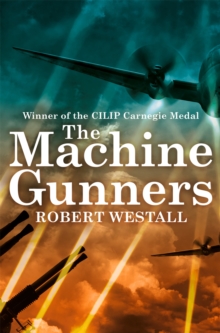 The Machine Gunners, Paperback The Machine Gunners, Paperback