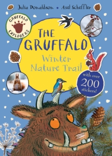 Gruffalo Explorers: the Gruffalo Winter Nature Trail, Paperback Gruffalo Explorers: the Gruffalo Winter Nature Trail, Paperback