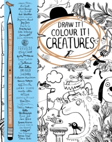 Draw it! Colour it! Creatures : With Over 40 Top Artists, Paperback Book Draw it! Colour it! Creatures : With Over 40 Top Artists, Paperback Book
