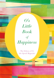 O's Little Book of Happiness, Hardback Book O's Little Book of Happiness, Hardback Book