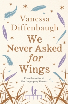 We Never Asked for Wings, Paperback Book We Never Asked for Wings, Paperback Book