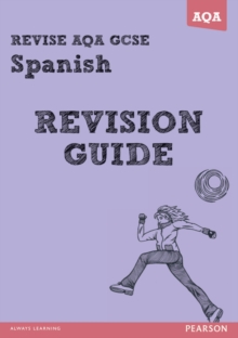 Revise AQA: GCSE Spanish Revision Guide, Paperback Book Revise AQA: GCSE Spanish Revision Guide, Paperback Book