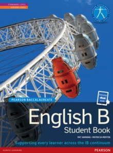 Pearson Baccalaureate English B print and ebook bundle for the IB Diploma, Mixed media product Book Pearson Baccalaureate English B print and ebook bundle for the IB Diploma, Mixed media product Book