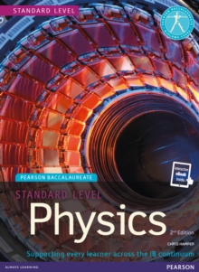 Pearson Baccalaureate Physics Standard Level Bundle for the IB Diploma, Mixed media product Pearson Baccalaureate Physics Standard Level Bundle for the IB Diploma, Mixed media product