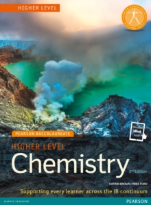 Pearson Baccalaureate Chemistry Higher Level 2nd Edition Print and Online Edition for the IB Diploma, Mixed media product Book Pearson Baccalaureate Chemistry Higher Level 2nd Edition Print and Online Edition for the IB Diploma, Mixed media product Book