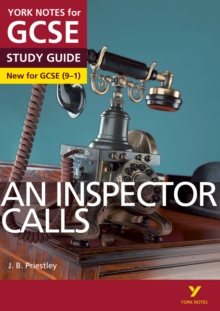 An Inspector Calls: York Notes for GCSE (9-1), Paperback Book An Inspector Calls: York Notes for GCSE (9-1), Paperback Book