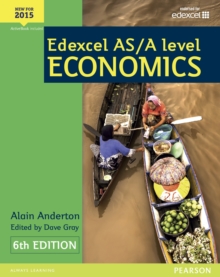 Edexcel AS/A Level Economics : Student Book + ActiveBook, Mixed media product Book Edexcel AS/A Level Economics : Student Book + ActiveBook, Mixed media product Book