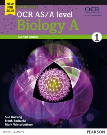 OCR AS/A Level Biology A : Student Book 1 + ActiveBook, Mixed media product Book OCR AS/A Level Biology A : Student Book 1 + ActiveBook, Mixed media product Book