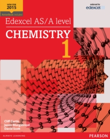 Edexcel AS/A Level Chemistry : Student Book 1 + ActiveBook, Mixed media product Book Edexcel AS/A Level Chemistry : Student Book 1 + ActiveBook, Mixed media product Book