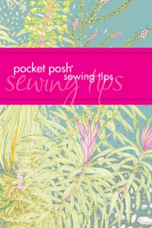 Pocket Posh Sewing Tips, Paperback Book Pocket Posh Sewing Tips, Paperback Book