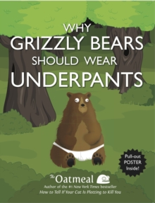 Why Grizzly Bears Should Wear Underpants, Paperback Why Grizzly Bears Should Wear Underpants, Paperback