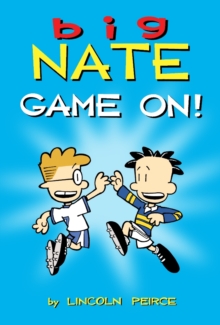 Big Nate: Game on!, Paperback Big Nate: Game on!, Paperback