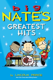 Big Nate's Greatest Hits, Paperback Big Nate's Greatest Hits, Paperback