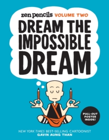 Zen Pencils: Volume Two : Dream the Impossible Dream, Paperback Book Zen Pencils: Volume Two : Dream the Impossible Dream, Paperback Book