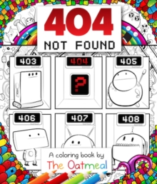 404 Not Found : An Coloring Book by The Oatmeal, Paperback Book 404 Not Found : An Coloring Book by The Oatmeal, Paperback Book