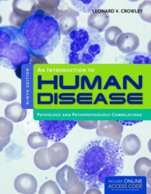 An Introduction to Human Disease: Pathology and Pathophysiology Correlations, Hardback Book An Introduction to Human Disease: Pathology and Pathophysiology Correlations, Hardback Book