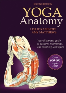 Yoga Anatomy, Paperback Yoga Anatomy, Paperback