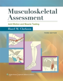 Musculoskeletal Assessment : Joint Motion and Muscle Testing, Spiral bound Book Musculoskeletal Assessment : Joint Motion and Muscle Testing, Spiral bound Book