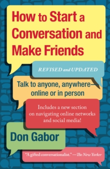 How To Start A Conversation And Make Friends : Revised And Updated, Paperback Book How To Start A Conversation And Make Friends : Revised And Updated, Paperback Book