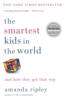 The Smartest Kids in the World : And How They Got That Way, Paperback Book The Smartest Kids in the World : And How They Got That Way, Paperback Book