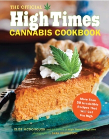 Official High Times Cannabis Cookbook, Paperback Book Official High Times Cannabis Cookbook, Paperback Book