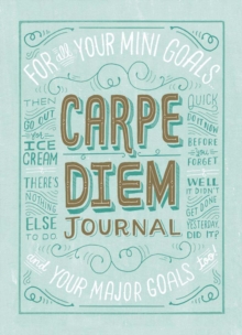 Carpe Diem Journal, Calendar Book Carpe Diem Journal, Calendar Book
