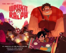 Art of Wreck-it Ralph, Hardback Book Art of Wreck-it Ralph, Hardback Book