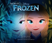 Art of Frozen, Hardback Book Art of Frozen, Hardback Book