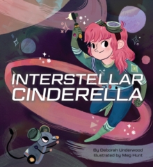 Interstellar Cinderella, Hardback Book Interstellar Cinderella, Hardback Book