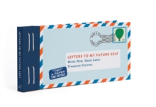 Letters to My Future Self : Write Now, Read Later, Treasure Forever, Miscellaneous print Book Letters to My Future Self : Write Now, Read Later, Treasure Forever, Miscellaneous print Book
