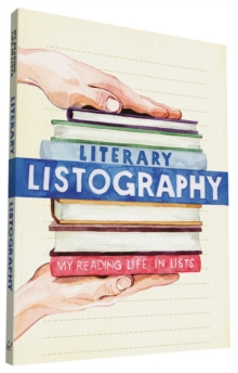 Literary Listography : My Reading Life in Lists, Calendar Book Literary Listography : My Reading Life in Lists, Calendar Book