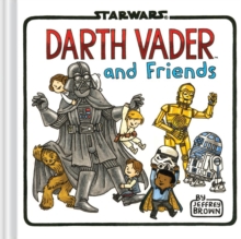Darth Vader and Friends, Hardback Darth Vader and Friends, Hardback