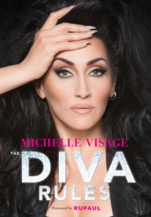 The Diva Rules : Ditch the Drama, Find Your Strength, and Sparkle Your Way to the Top, Hardback The Diva Rules : Ditch the Drama, Find Your Strength, and Sparkle Your Way to the Top, Hardback