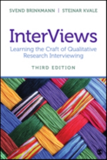 InterViews : Learning the Craft of Qualitative Research Interviewing, Paperback InterViews : Learning the Craft of Qualitative Research Interviewing, Paperback
