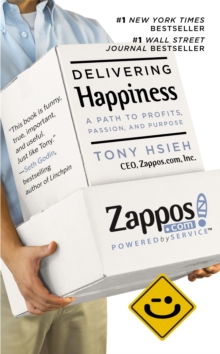 Delivering Happiness : A Path to Profits, Passion and Purpose, Paperback Book Delivering Happiness : A Path to Profits, Passion and Purpose, Paperback Book