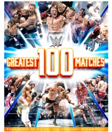 WWE: 100 Greatest Matches, Hardback Book WWE: 100 Greatest Matches, Hardback Book