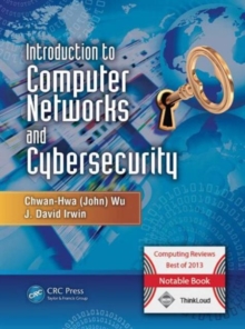 Introduction to Computer Networks and Cybersecurity, Hardback Introduction to Computer Networks and Cybersecurity, Hardback