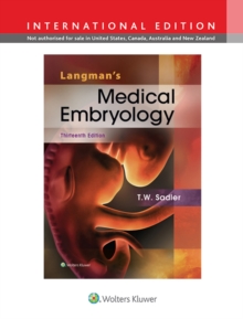 Langman's Medical Embryology, Paperback Langman's Medical Embryology, Paperback