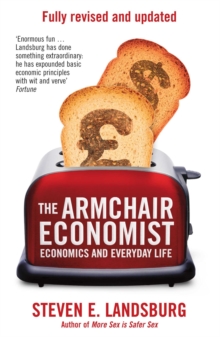 The Armchair Economist Rev. Ed., Paperback Book The Armchair Economist Rev. Ed., Paperback Book