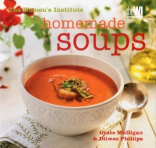 Women's Institute: Homemade Soups, Hardback Book Women's Institute: Homemade Soups, Hardback Book
