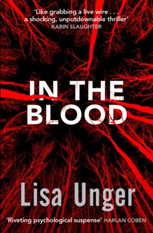 In the Blood : Chilling Grip-Lit with a Breathtaking Twist You Won't See Coming, Paperback In the Blood : Chilling Grip-Lit with a Breathtaking Twist You Won't See Coming, Paperback