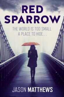 Red Sparrow, Hardback Red Sparrow, Hardback