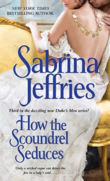 How the Scoundrel Seduces, Paperback How the Scoundrel Seduces, Paperback