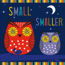 Small, Smaller, Smallest, Hardback Book Small, Smaller, Smallest, Hardback Book
