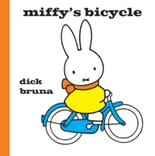 Miffy's Bicycle, Hardback Book Miffy's Bicycle, Hardback Book