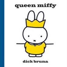 Queen Miffy, Hardback Book Queen Miffy, Hardback Book